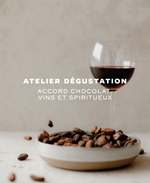 Atelier Dégustation - accords Chocolats,Vins et Spiritueux